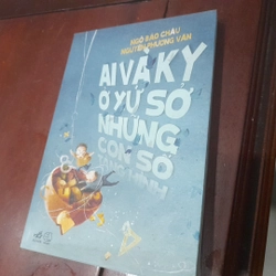 Ngô Bảo Châu, Nguyễn Phương Vân - AI VÀ KY Ở XỨ SỞ NHỮNG CON SỐ THẦN KỲ