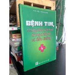 Bệnh tim những điều cần biết trong chữa trị và điều dưỡng - Nam Việt, Khánh Linh