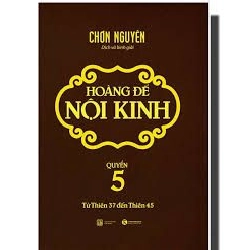 Hoàng đế nội kinh 5 - Chơn Nguyên (Mới 100%) Tiểu thuyết, Thái Hà Books - SÁCH ĐẠI HỌC