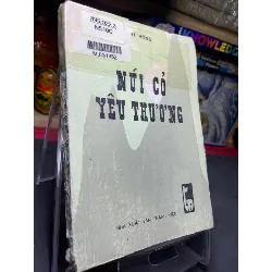 [Sách Cũ SCGR] Núi cỏ yêu thương 1984 mới 50% ố vàng rách bìa nhẹ Vi Hồng HPB0906 SÁCH VĂN HỌC