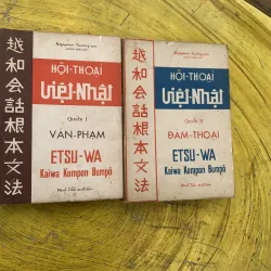 COMBO HỘI THOẠI VIỆT NHẬT QUYỂN 1: VĂN PHẠM & QUYỂN 2: ĐÀM THOẠI trước 1975
