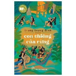 Văn Học Thiếu Nhi - Con Thiêng Của Rừng - Trung Trung Đỉnh