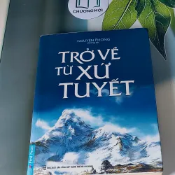 Trở Về Từ Xứ Tuyết - Nguyên Phong 607722