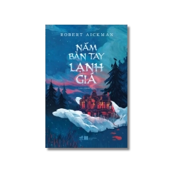 Nắm bàn tay lạnh giá - Robert Aickman