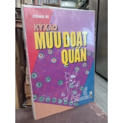 Kỹ xảo mưu đoạt quân - Công Sĩ