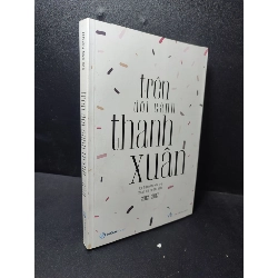 Trên đôi cánh thanh xuân Nhiều tác giả bẩn bìa mới 90% SBMQ7-2512 văn học Rebooks.vn