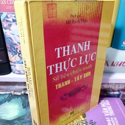 Thanh Thực Lục- Sử liệu chiến tranh nhà Thanh- Tây Sơn (Hồ Bạch Thảo dịch)