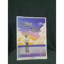 Tương lại bạn nhất định sẽ cảm ơn nỗ lực hiện tại mới 90% 2019 -HCM205 Trương Thiên Di SÁCH KỸ NĂNG Rebooks.vn