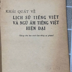 KHÁI QUÁT VỀ LỊCH SỬ TIẾNG VIỆT VÀ NGỮ ÂM TIẾNG VIỆT HIỆN - ĐẠI  HỮU QUỲNH - VƯƠNG LỘC 545892