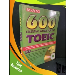 (TẶNG BOOKMARK) 600 Essential words for the toeic second edition mới 80% bẩn bìa, ố nhẹ, có chữ ký 2007 Dr. Lin Lougheed RBK3004 HỌC NGOẠI NGỮ