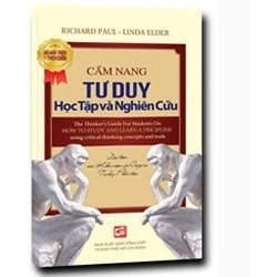 Cẩm nang tư duy học tập và nghiên cứu (TB2019) mới 100% Richard Paul - Linda Elder 2019 HCM.PO