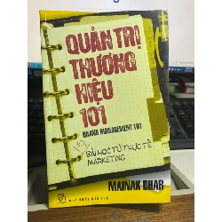 [Phiên Chợ Sách Cũ] Quản trị thương hiệu 101 - Mainak Dhar-NXB Trẻ 20099 0506