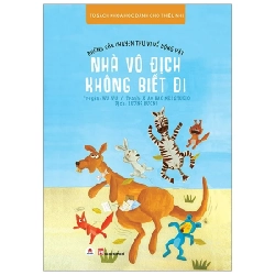 Những Câu Chuyện Thú Vị Về Động Vật - Nhà Vô Địch Không Biết Đi - Wu Wu, Xiao Bao Mei Studio