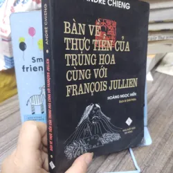 Sách: Bàn về thực tiễn của Trung Hoa cùng với Francois Jullien - TG: Andre Chieng (A3) 999400