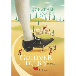 Gulliver Du Ký (Đinh Tị) - Jonathan Swift