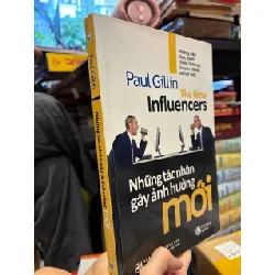 Những tác nhân gây ảnh hưởng mới - Paul Gillin