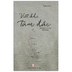 Viết Khi Tâm Đắc - Ngô Văn Giá 354476