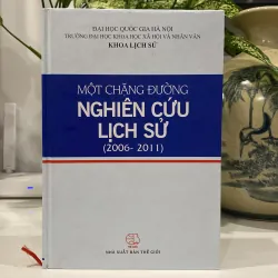 MỘT CHẶNG ĐƯỜNG NGHIÊN CỨU LỊCH SỬ (2006-2011)