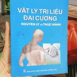 Vật Lý Trị Liệu Đại Cương Nguyên Lý Và Thực Hành