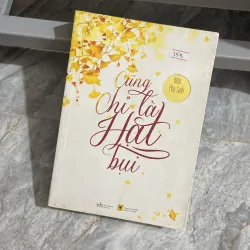 Cũng chỉ là hạt bụi - Mộc Phù Sinh