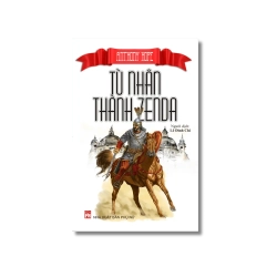 Tù nhân thành Zenda - Anthony Hope Vanvosach