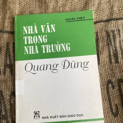 Nhà văn trong nhà trường: Quảng Dũng; Hoàng Việt