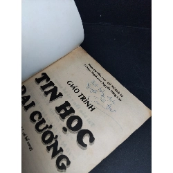 Giáo trình tin học đại cương mới 70% ố vàng phai màu bìa có chữ ký trang đầu HCM2103 GIÁO TRÌNH, CHUYÊN MÔN 918748