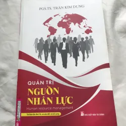 Sách Quản Trị Nguồn Nhân Lực - PGS.TS. Trần Kim Dung sách giấy cũ