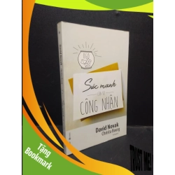 (TẶNG BOOKMARK) Sức mạnh của sự công nhận David Novak - Christa Bourg 2017 Mới 90% bẩn nhẹ RBK.ASB0309