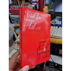 Tình yêu không phải là tất cả - nhiều tác giả VĂN HỌC HCM1008 Blogmeo 281125