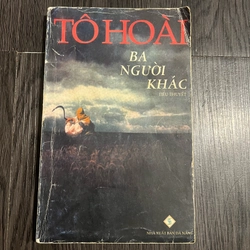 Ba người khác - Tô Hoài (sách chất lượng đọc)