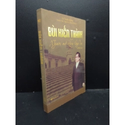 Bùi Kiến Thành (Bìa mềm) Lê Xuân Khoa, Xuân Chi, Nguyễn Thanh Huyền mới 90% bẩn nhẹ HCM.ASB1003 78669