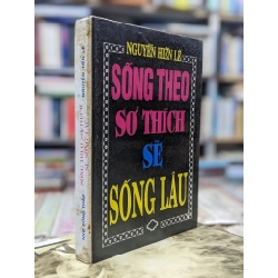 Sống theo sở thích sẽ sống lâu - Nguyễn Hiến Lê