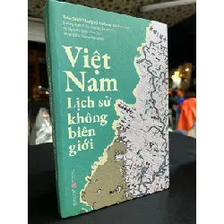 Việt Nam: lịch sử không biên giới - Trần Tuyết Nhung, Anthony Reid