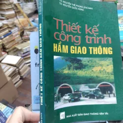Sách: Thiết kế công trình hầm giao thông - TG: Nguyễn Thế Phùng (KT) 738647