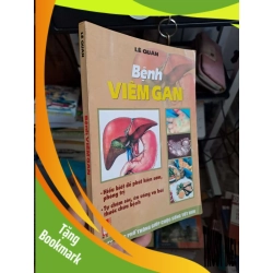 (TẶNG BOOKMARK) Bệnh viêm gan - Lê Quân KHOA HỌC ĐỜI SỐNG RBK.TN1008