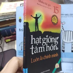 Sách: Hạt giống tâm hồn - Luôn là chính mình (B1) Tác giả: Nhiều tác giả 693086