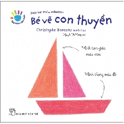 Tay Khéo Tay Xinh - Bé Vẽ Con Thuyền (2018) - Christophe Boncens