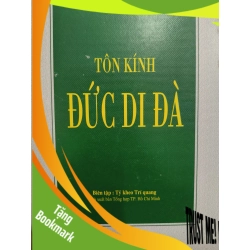 (TẶNG BOOKMARK) Tôn kính Đức A Đi Đà - 2012 - 302 trang Sách tôn giáo - tâm linh RBK3101