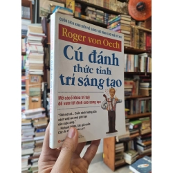 Cú Đánh Thức Tỉnh Trí Sáng Tạo : Mở các ổ khóa trí tuệ để vươn tới đỉnh cao sáng tạo - Roger von Oech 335000