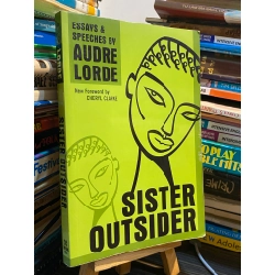 Sister Outside : Essays & Speeches - Audre Lorde