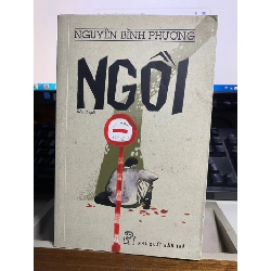 Ngồi -sách lưu kho,giấy xốp vàng cạnh,mới 85%- 2013- Nguyễn Bình Phương [2001] SÁCH VĂN HỌC STB480