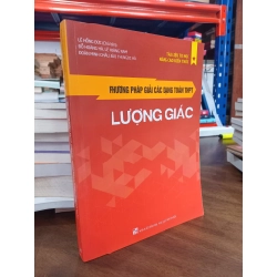 Phương pháp giải các dạng toán THPT: Lượng giác - Lê Hồng Đức chủ biên