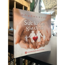 Sức khoẻ gia đình - Đỗ Hồng Ngọc