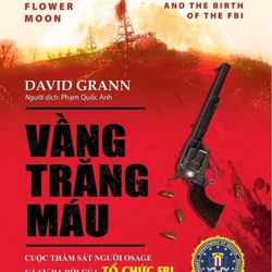 Vầng Trăng Máu - David Grann