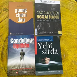 NGUYỄN HIẾN LÊ: CON ĐƯỜNG LẬP THÂN- GƯƠNG CHIẾN ĐẤU- Ý CHÍ SẮT ĐÁ- CÁC CUỘC ĐỜI NGOẠI HẠNG