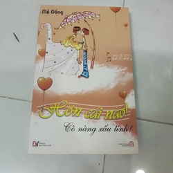 Hôn cái nào cô nàng xấu tính 