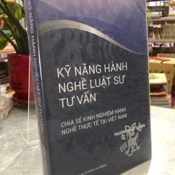 KỸ NĂNG HÀNH NGHỀ LUẬT SƯ TƯ VẤN- Trương Nhật Quang  415158