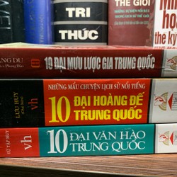 10 Đại Hoàng Đế Trung Quốc- 10 Đại Văn Hào Trung Quốc-10 Đại Mưu Lược Gia Trung Quốc 