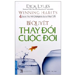 Bí Quyết Thay Đổi Cuộc Đời - Dick Lyles (Mới 100%) Sách tư duy, kỹ năng sống, First News - SÁCH ĐẠI HỌC